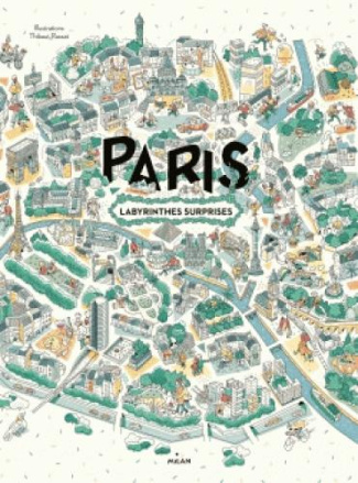 Paris. Labyrinthes-surprises