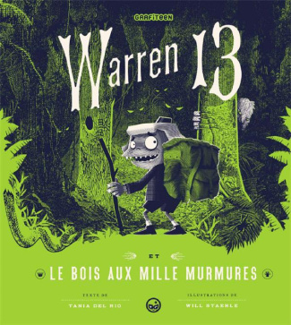 Warren 13 et le bois aux mille murmures