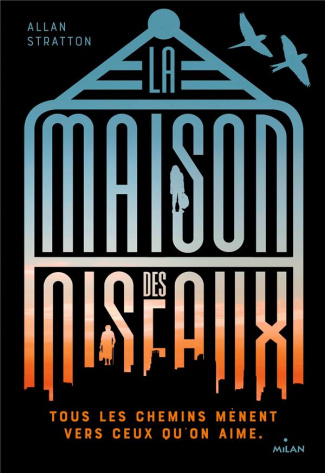 La maison des oiseaux