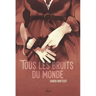 Tous les bruits du monde