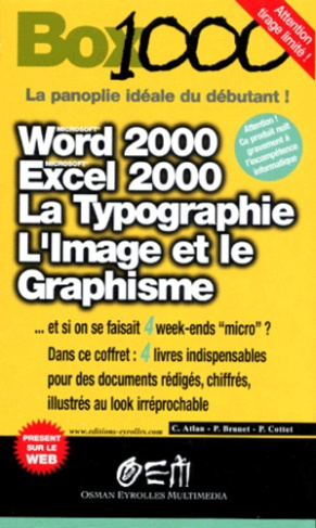 BOX 1000 COFFRET 4 VOLUMES : WORD 2000. EXCEL 2000. LA TYPOGRAPHIE. L'IMAGE ET LE GRAPHISME