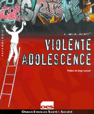 VIOLENTE ADOLESCENCE OES