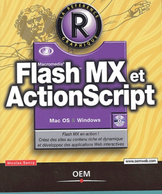 Flash MX et ActionScript. Avec 2 CD-ROM