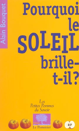 Pourquoi le soleil brille-t-il ?