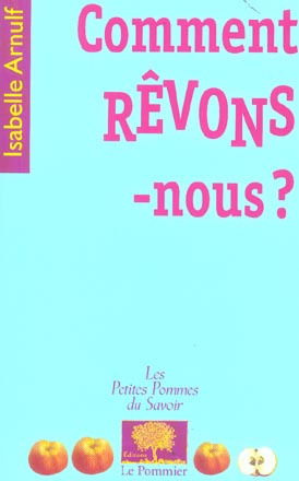 Comment rêvons-nous ?