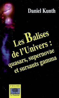 Les Balises de l'Univers. Quasars, supernovae et sursauts gamma