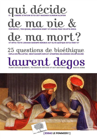Qui décide de ma vie et de ma mort ? 25 questions de bioéthique
