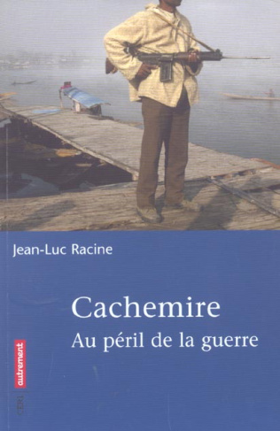 Cachemire. Au péril de la guerre