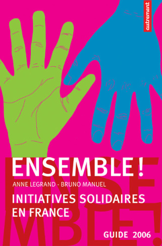 Ensemble ! Initiatives solidaires en France, Edition 2006