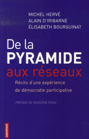 De la pyramide aux réseaux. Récits d'une expérience de démocratie participative