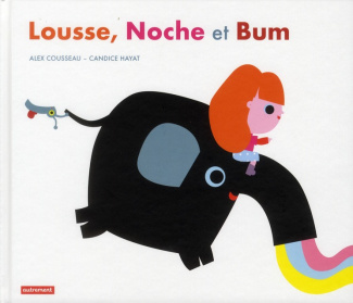 Lousse, Noche et Bum
