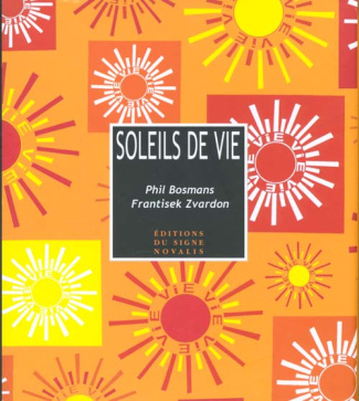 Soleils de vie