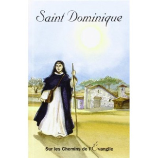 St Dominique Guzmann, sur les chemins de l'Evangile
