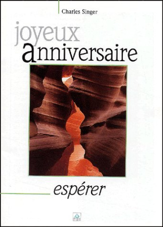 Joyeux anniversaire. Espérer