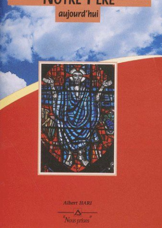 Notre Père aujourd'hui