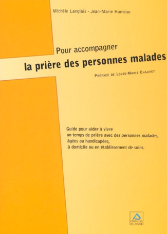 Pour accompagner la prière des personnes malades