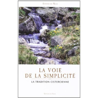 La voie de la simplicité selon la tradition cistercienne