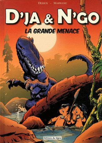 D'ja & N'go. La Grande Menace