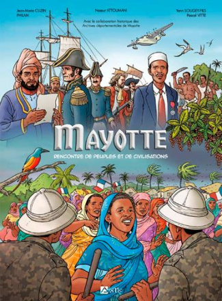 Mayotte. Rencontre de peuples et de civilisations