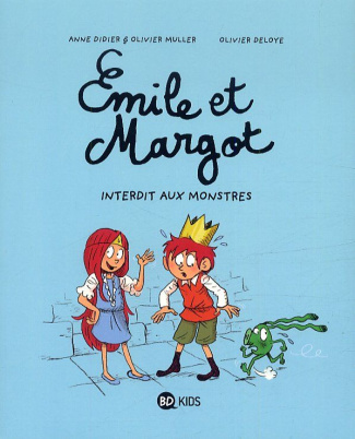 Emile et Margot Tome 1 : Interdits aux monstres