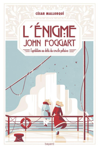 L'énigme John Foggart - Expédition au-delà du cercle polaire