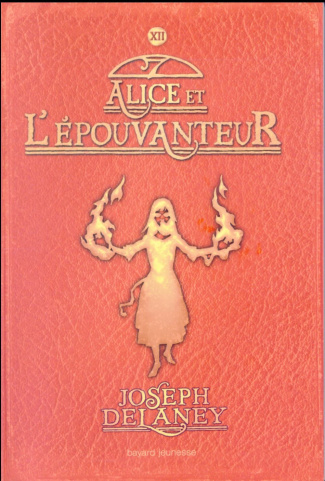 L'Epouvanteur Tome 12 : Alice et l'épouvanteur