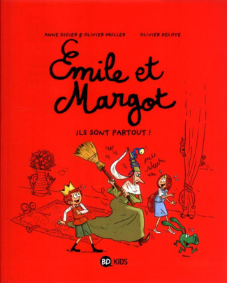 Emile et Margot Tome 6 : Ils sont partout !
