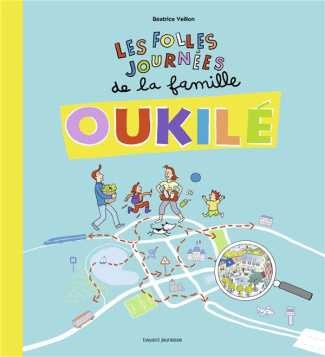 Les folles journées de la Famille Oukilé