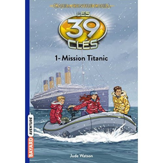 Les 39 clés Saison 4 Tome 1 : Mission Titanic