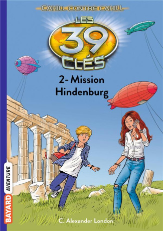 Les 39 clés Saison 4 Tome 2 : Mission Hindenburg