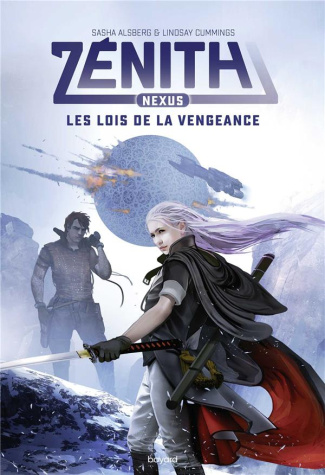 Zénith Tome 2 : Nexus. Les lois de la vengeance