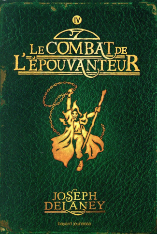 L'Epouvanteur Tome 4 : Le combat de l'épouvanteur