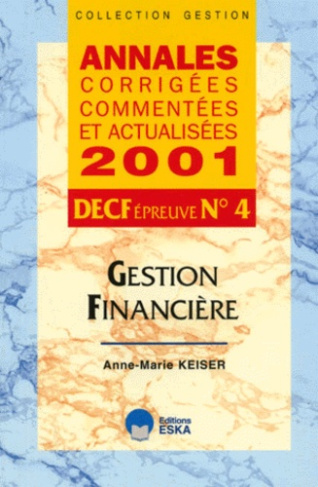 DECF N° 4 Gestion financière. Annales corrigées 2001