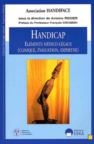 Handicap. Eléments médico-légaux (clinique, évaluation, expertise)