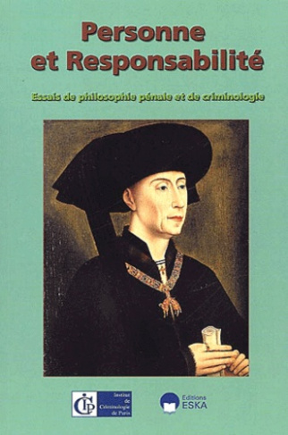 Revue de l'Institut de Criminologie de Paris N° 3 / 2001 : Personne et responsabilité