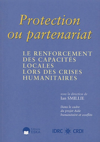 Protection ou partenariat. Le renforcement des capacités locales lors des crises humanitaires
