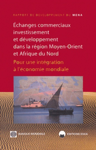 Echanges commerciaux, investissement et développement dans la région Moyen-Orient et Afrique du Nord