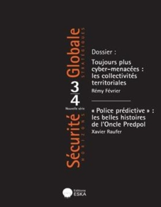 Sécurité Globale N° 24, été 2013 : Cyber : la guerre a commencé. 2e partie