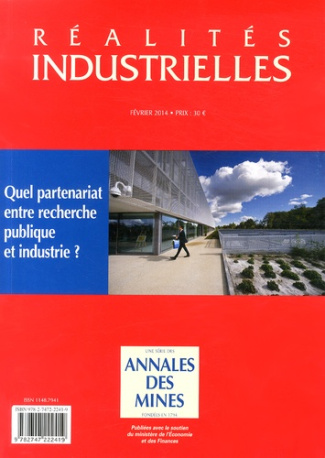 Réalités industrielles Février 2014 : Quel partenariat entre recherche publique et industrie ?