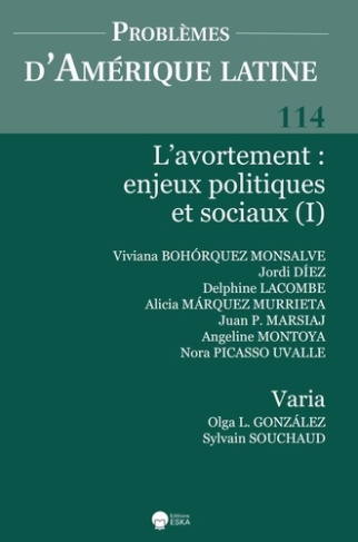 Problèmes d'Amérique latine N° 114 : L'avortement. Enjeux politiques et sociaux (I)