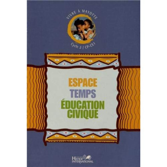 Espace Temps Education civique CP-CE1. Vivre à Mayotte