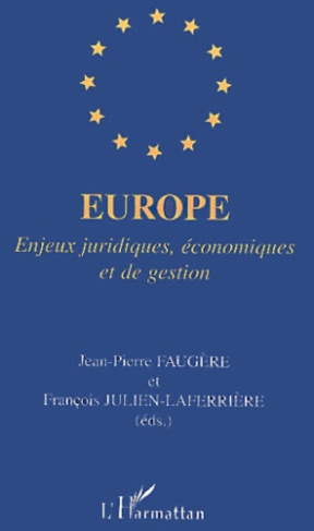 Europe. Enjeux juridiques, économiques et de gestion
