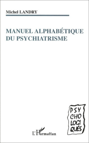 Manuel alphabétique du psychiatrisme