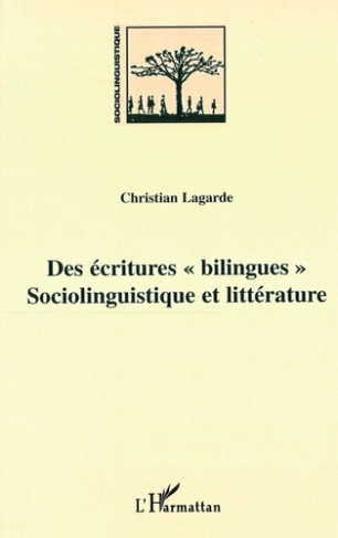 Des écritures "bilingues". Sociolinguistique et littérature