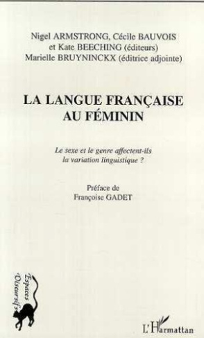 LA LANGUE FRANCAISE AU FEMININ: LE SEXE ET LE GENRE