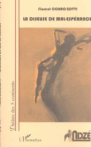 La diseuse de mal-espérance