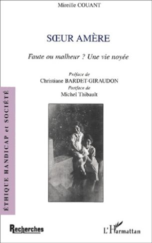 Soeur amère. Faute ou malheur ? Une vie noyée