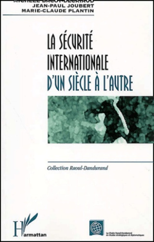 La sécurité internationale d'un siècle à l'autre