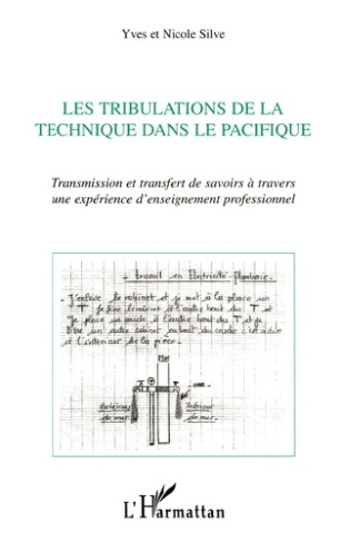 Les tribulations de la technique dans le pacifique. Transmission et transfert de savoirs à travers u
