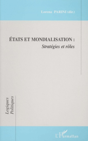 Etats et mondialisation : Stratégies et rôles